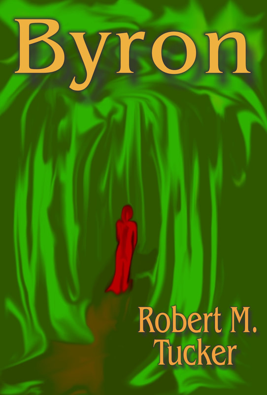 Byron by Robert M. Tucker. Impressionistic image of figure in red cloak moving through green swamp.